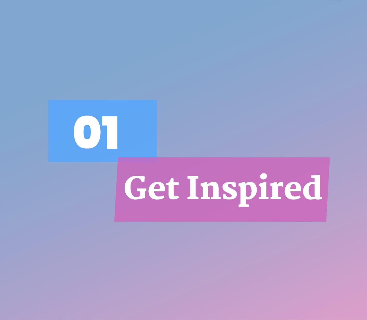 01 Get Inspired