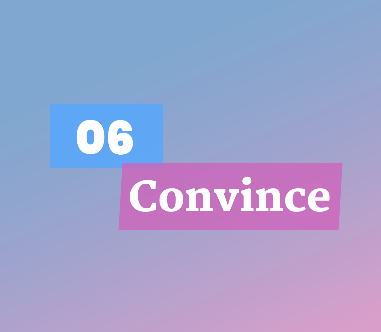 06 Convince