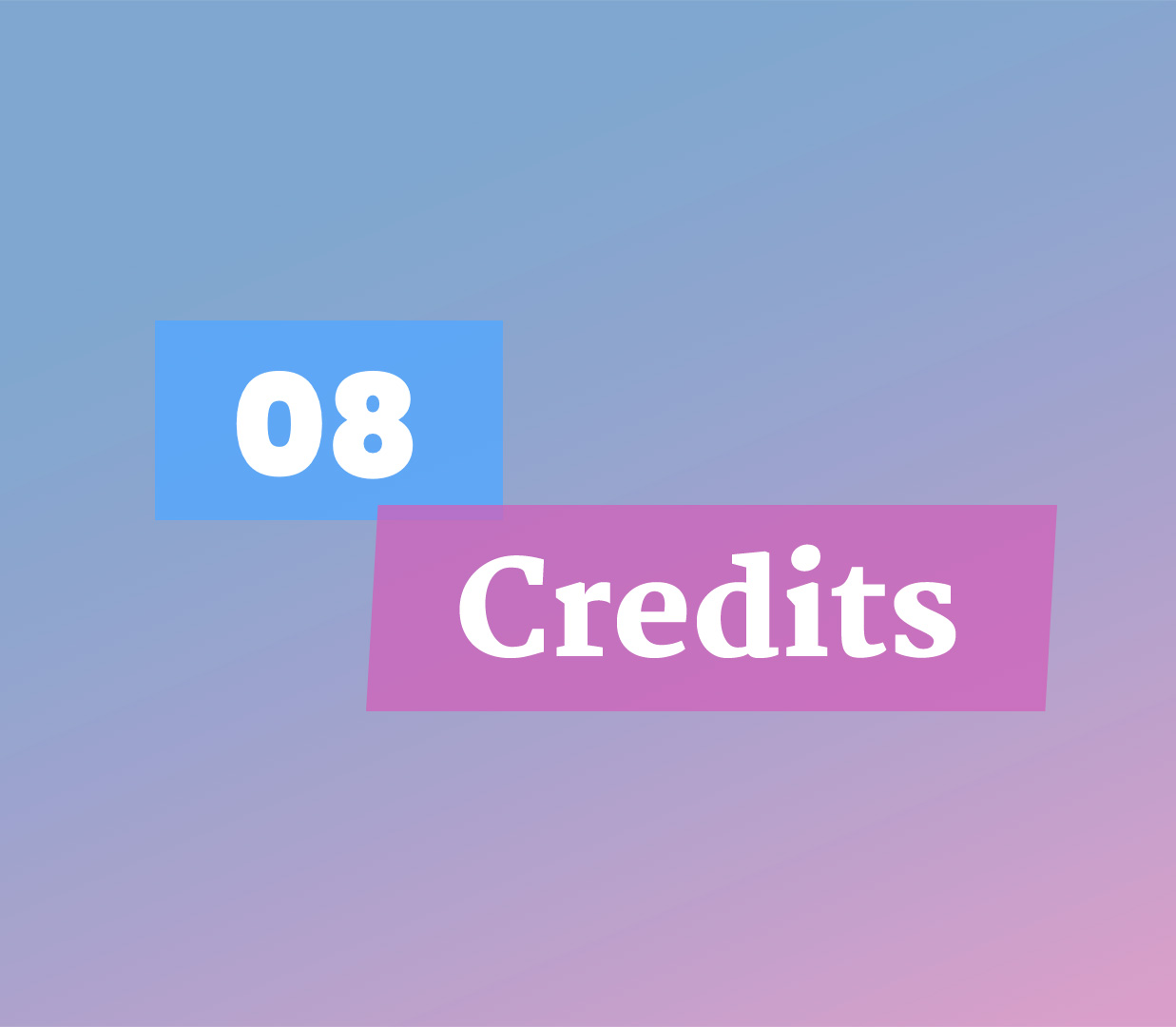 08 Credits