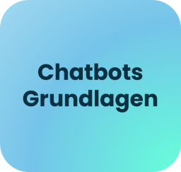 Chatbots Grundlagen