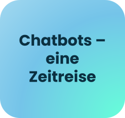 Chatbots - eine Zeitreise